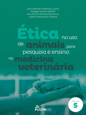 cover image of Ética no uso de animais para pesquisa e ensino na medicina veterinária